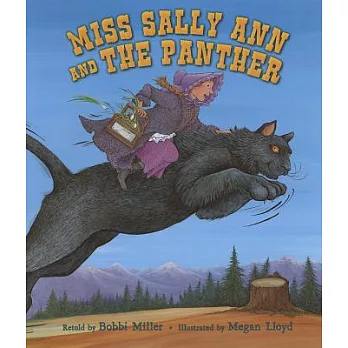 Miss Sally Ann and the panther