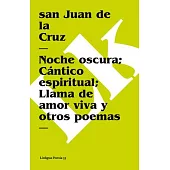 Poemas De San Juan De La Cruz/ Poems of Saint Juan de la Cruz
