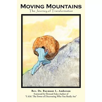 Moving Mountains: The Journey of Transformation