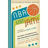 NBA List Jam!: The Most Authoritative and Opinionated Rankings