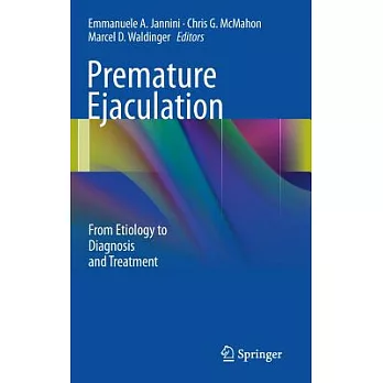 Premature Ejaculation: From Etiology to Diagnosis and Treatment