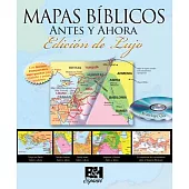 Mapas Biblicos Antes y Ahora / Then and Now Bible Maps