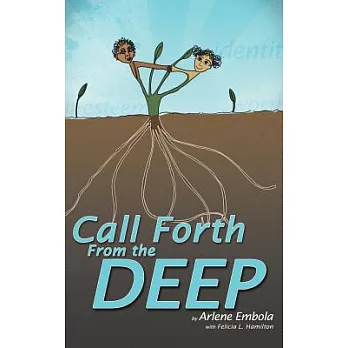 Call Forth from the Deep
