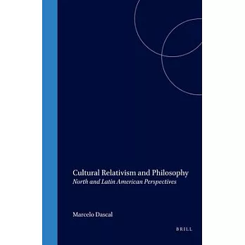Cultural Relativism and Philosophy: North and Latin American Perspectives
