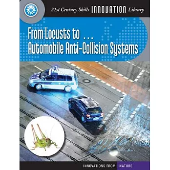 From locusts to-- automobile anti-collision systems /