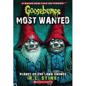 Goosebumps most wanted 1 : Planet of the lawn gnomes