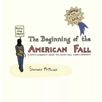 The Beginning of the American Fall: A Comics Journalist Inside the Occupy Wall Street Movement