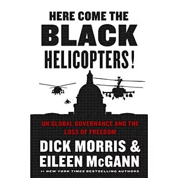 Here Come the Black Helicopters!: UN Global Governance and the Loss of Freedom