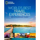 World’s Best Travel Experiences: 400 Extraordinary Places