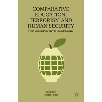 Comparative Education, Terrorism and Human Security: From Critical Pedagogy to Peacebuilding?