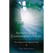 Answering the Contemplative Call: First Steps on the Mystical Path