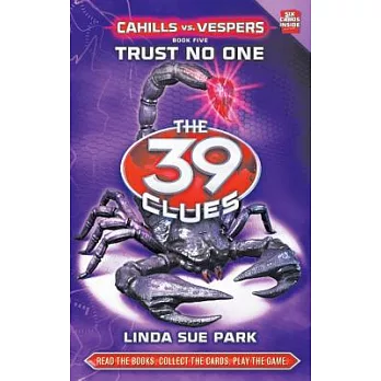 The 39 clues. Cahills vs. Vespers 5:Trust no one
