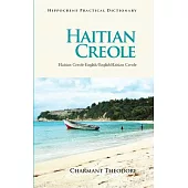 Haitian Creole Practical Dictionary: Haitian Creole-english / English-haitian Creole