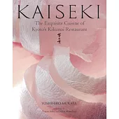Kaiseki: The Exquisite Cuisine of Kyoto’s Kikunoi Restaurant