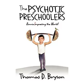 The Psychotic Preschoolers