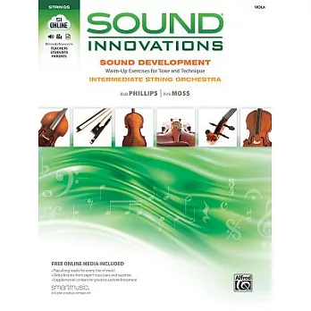 Sound Innovations: Sound Development: Viola, Intermediate String Orchestra: Warm-Up Exercises for Tone and Technique