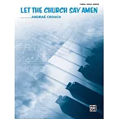 Let the Church Say Amen: Piano/vocal/guitar, Sheet
