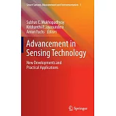 Advancement in Sensing Technology: New Developments and Practical Applications