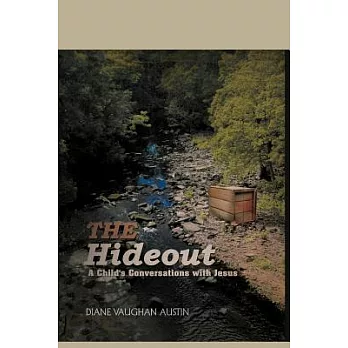 The Hideout: A Child’s Conversations With Jesus