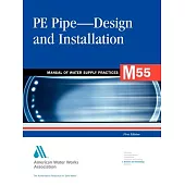 M55 Pe Pipe--Design and Installation