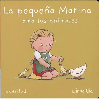 La Pequena Marina Ama Los Animales / Little Marina Loves Animals