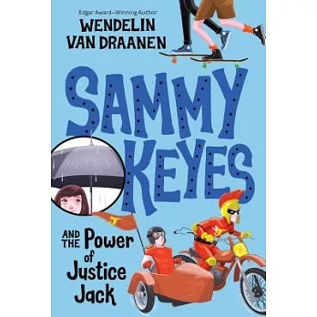 Sammy Keyes and the power of Justice Jack /