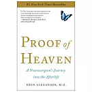 Proof of Heaven: A Neurosurgeon’s Journey into the Afterlife