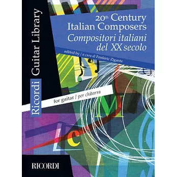 20th Century Italian Composers / Compositori Italiani del XX Secolo: For Guitar / Per Chitarra
