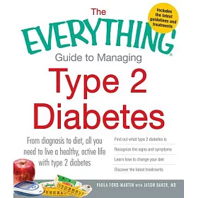 博客來-The Everything Guide to Managing Type 2 Diabetes: From Diagnosis to Diet,  All You Need to Live a Healthy, Active Life with Type