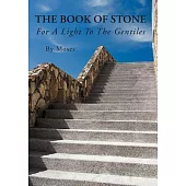 The Book of Stone: For a Light to the Gentiles