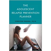 The Adolescent Relapse Prevention Planner