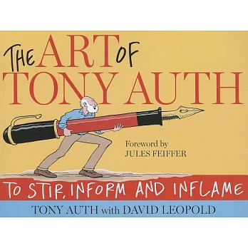 The Art of Tony Auth: To Stir, Inform and Inflame