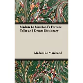 Madam Le Marchand’s Fortune Teller and Dream Dictionary