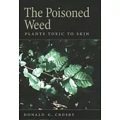 The Poisoned Weed: Plants Toxic to Skin
