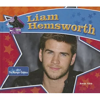 Liam Hemsworth: Star of the Hunger Games