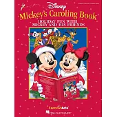 Mickey’s Caroling Book: Holiday Fun With Mickey and His Friends