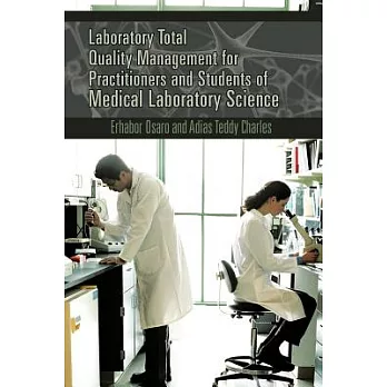 Laboratory Total Quality Management for Practitioners and Students of Medical Laboratory Science