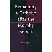 Remaining a Catholic After the Murphy Report