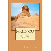Mamnou’: A Return to Cairo