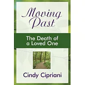 Moving Past: The Death of a Loved One