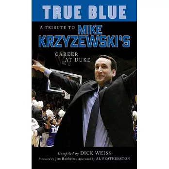 True Blue: A Tribute to Mike Krzyzewski’s Career at Duke