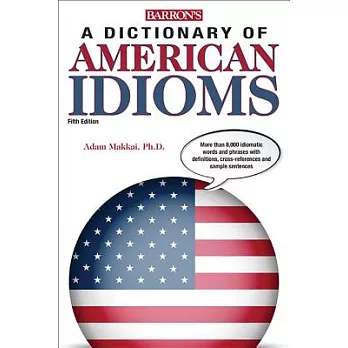 A Dictionary of American Idioms