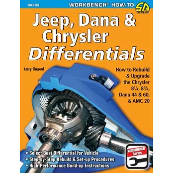 Jeep, Dana & Chrysler Differentials: How to Rebuild the 8-1/4, 8-3/4, Dana 44 & 60 & AMC 20