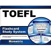 TOEFL Flashcard Study System: TOEFL Exam Practice Questions & Review for the Test of English As a Foreign Language