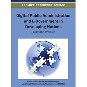 Digital Public Administration and E-Government in Developing Nations: Policy and Practice