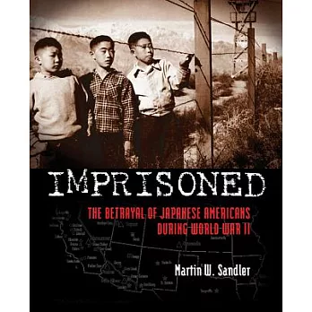 Imprisoned  : the betrayal of Japanese Americans during World War II
