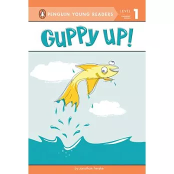 Guppy up!