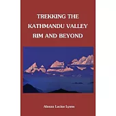 Trekking the Kathmandu Valley Rim and Beyond