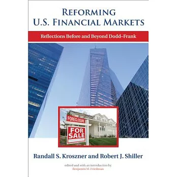 Reforming U.S. Financial Markets: Reflections Before and Beyond Dodd-Frank