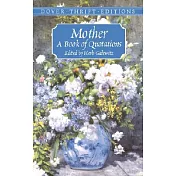 Mother: A Book of Quotations